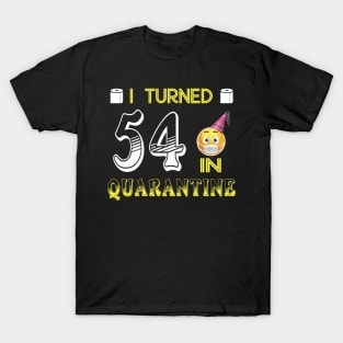 I Turned 54 in quarantine Funny face mask Toilet paper T-Shirt